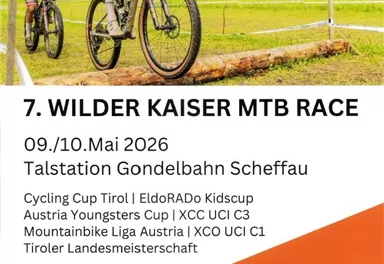 Ein Plakat für das 7. Wilder Kaiser MTB Rennen, das am 09. und 10. Mai 2026 in Scheffau stattfindet. Es zeigt Radfahrer auf einer Strecke in der Natur, umgeben von Bergen.