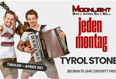 Zwei Musiker stehen mit einer Gitarre und einem Akkordeon. Sie bewerben eine Apres-Ski-Veranstaltung namens "Tyrol Stones" in der Bar Moonlight.