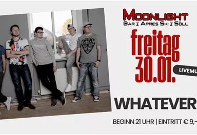 Ein Plakat für ein Musik-Event im Moonlight Bar. Die Band "WHATEVER" spielt am Freitag, den 30.01., ab 21 Uhr.