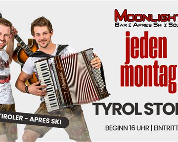Two musicians are standing with a guitar and an accordion. They are promoting an après-ski event called "Tyrol Stones" at the Moonlight bar.