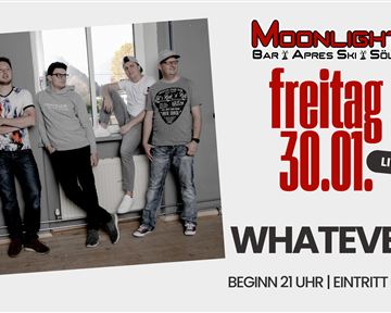 A poster for a music event at Moonlight Bar. The band "WHATEVER" will play on Friday, January 30th, starting at 9 PM.